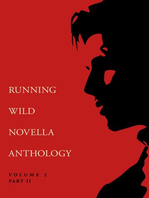 cover image of Running Wild Novella Anthology Volume 2, Part 2
